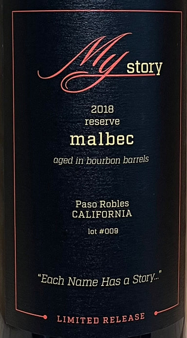 2018 - My Story Paso Robles Malbec - Bourbon Barrel Aged